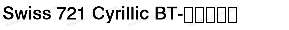 Swiss 721 Cyrillic BT字体转换